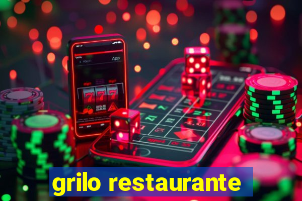 grilo restaurante