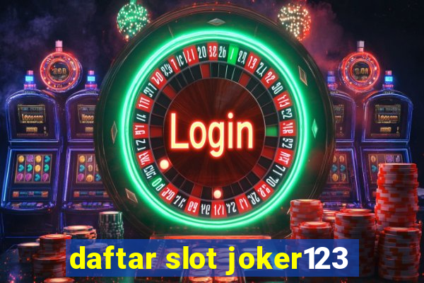 daftar slot joker123