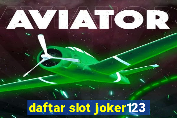 daftar slot joker123