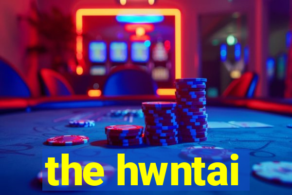 the hwntai