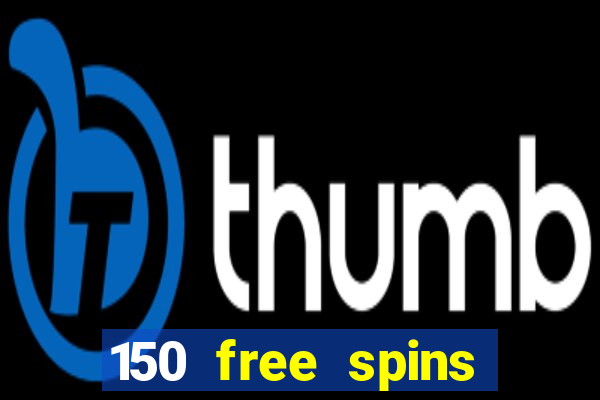 150 free spins online casino