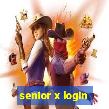 senior x login