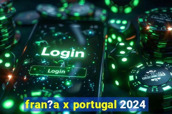 fran?a x portugal 2024