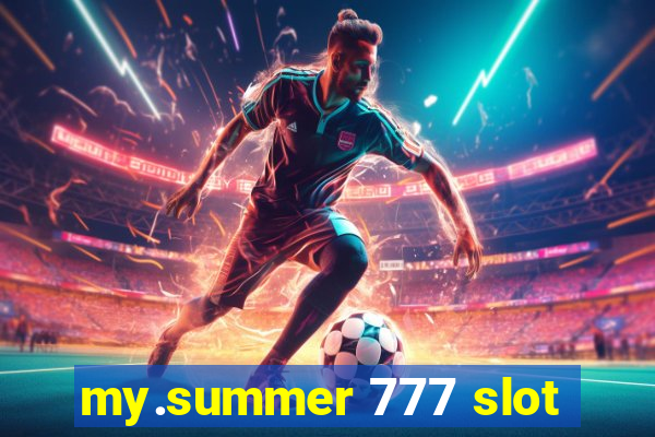 my.summer 777 slot