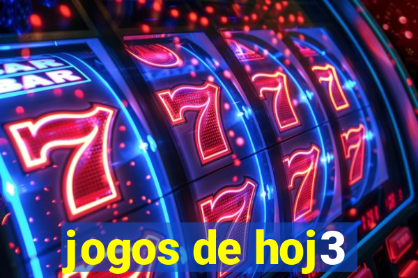 jogos de hoj3