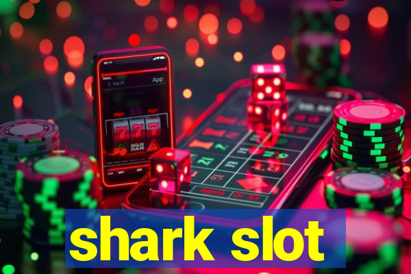 shark slot