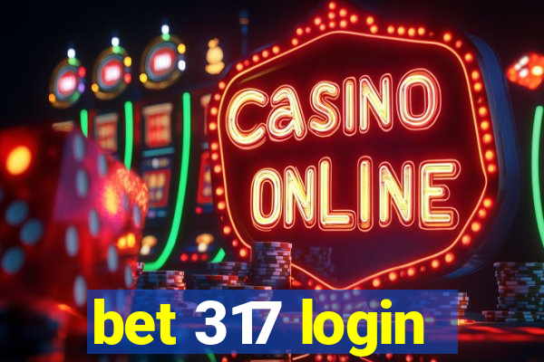 bet 317 login