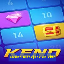 casino blackjack en vivo