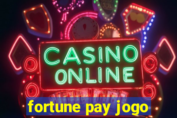 fortune pay jogo