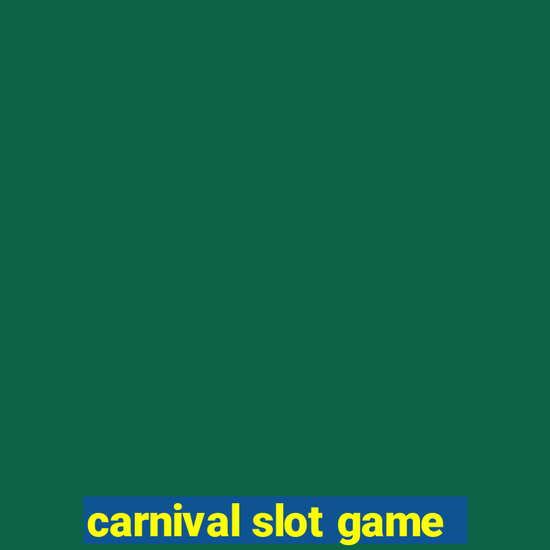 carnival slot game