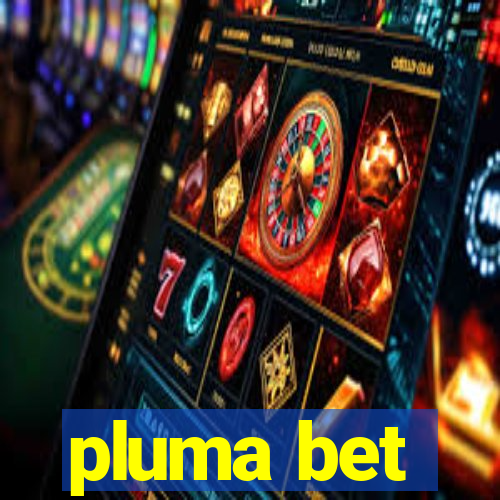 pluma bet