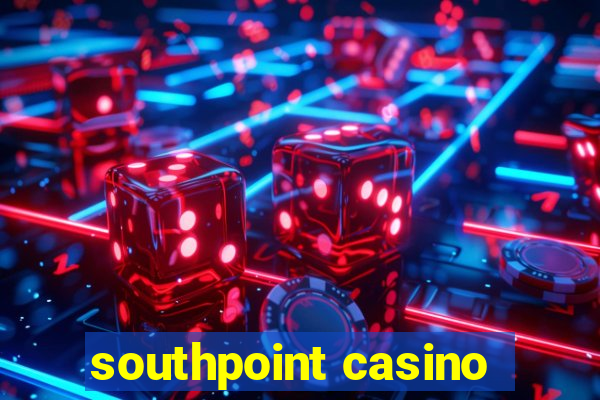 southpoint casino