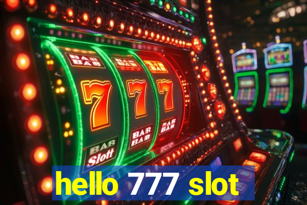 hello 777 slot