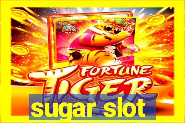 sugar slot