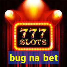 bug na bet