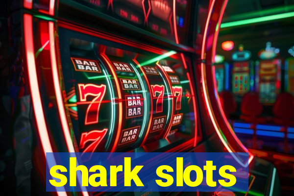 shark slots