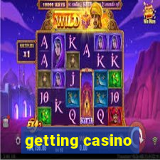 getting casino