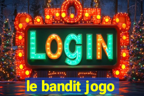 le bandit jogo