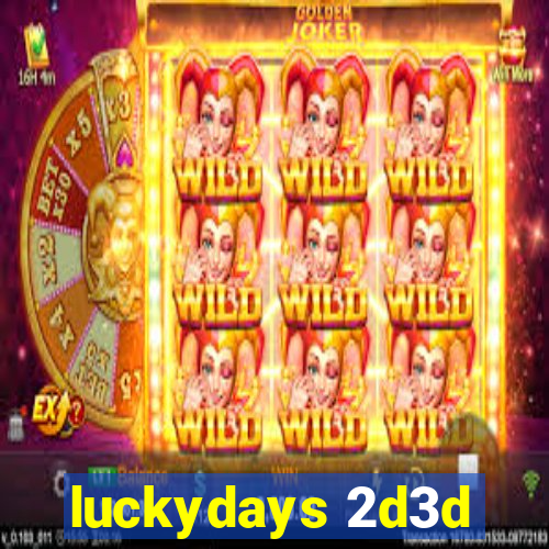 luckydays 2d3d