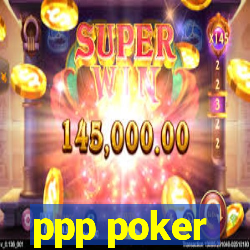 ppp poker