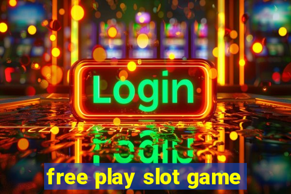 free play slot game