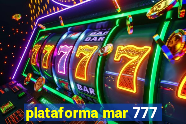 plataforma mar 777