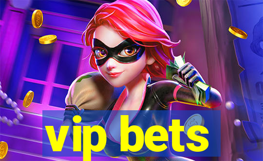 vip bets