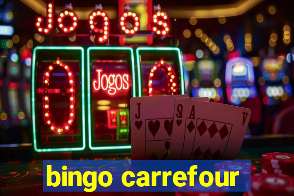 bingo carrefour