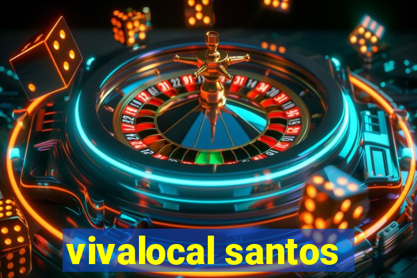 vivalocal santos