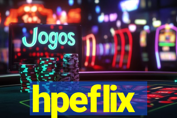 hpeflix