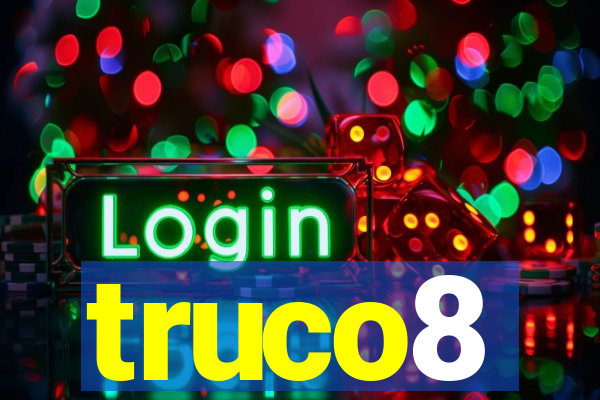 truco8