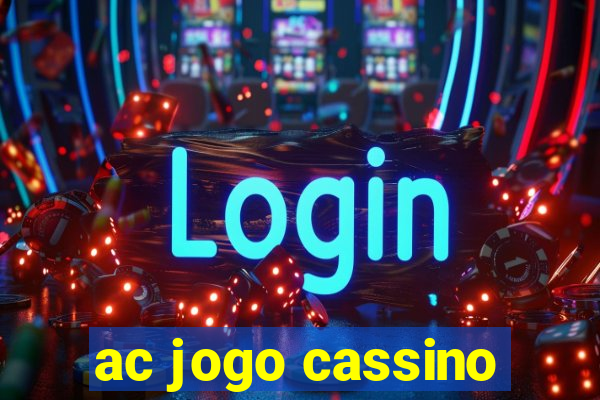 ac jogo cassino