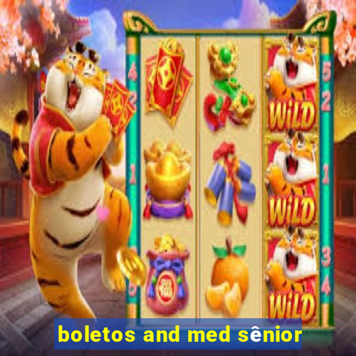 boletos and med sênior