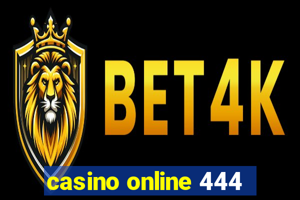 casino online 444