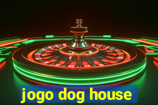 jogo dog house