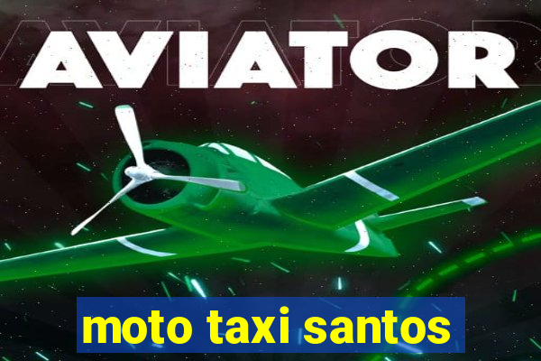 moto taxi santos