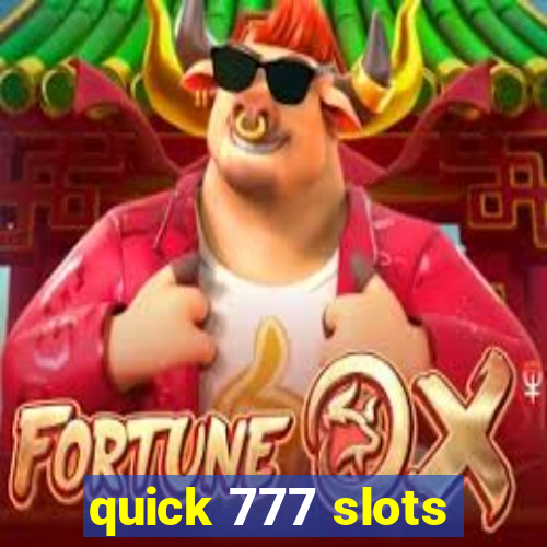 quick 777 slots