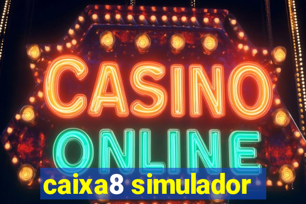 caixa8 simulador