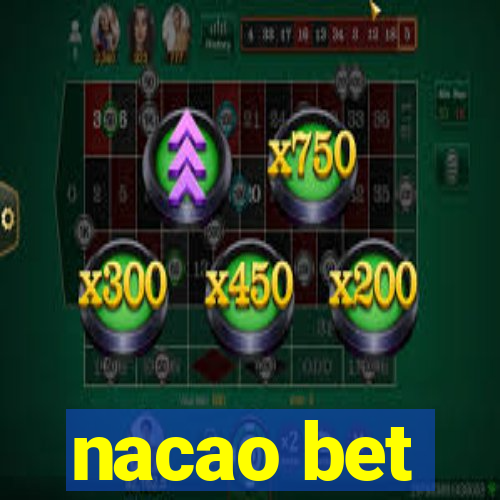 nacao bet