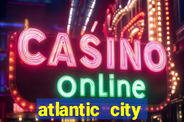 atlantic city casinos new jersey