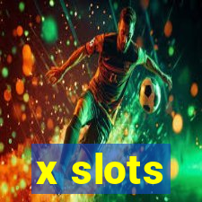 x slots