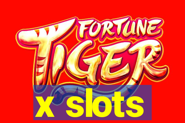 x slots