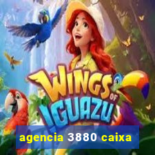 agencia 3880 caixa