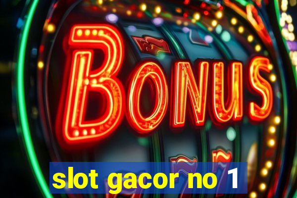 slot gacor no 1