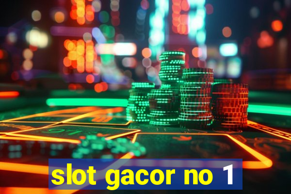 slot gacor no 1