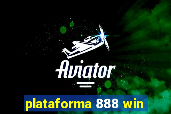 plataforma 888 win