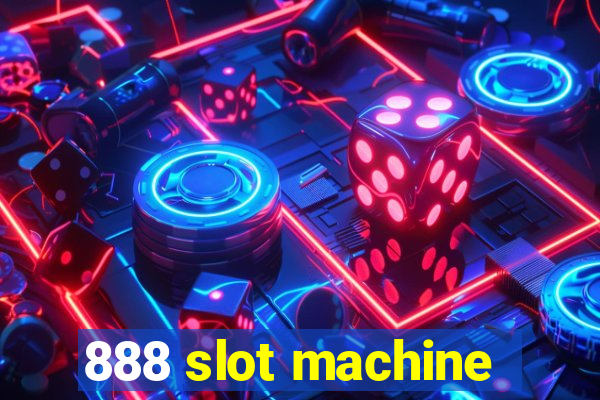 888 slot machine