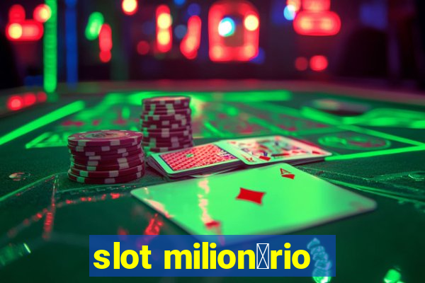 slot milion谩rio