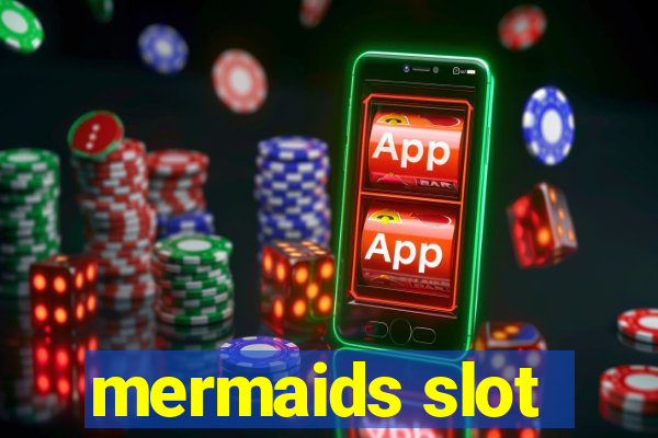 mermaids slot