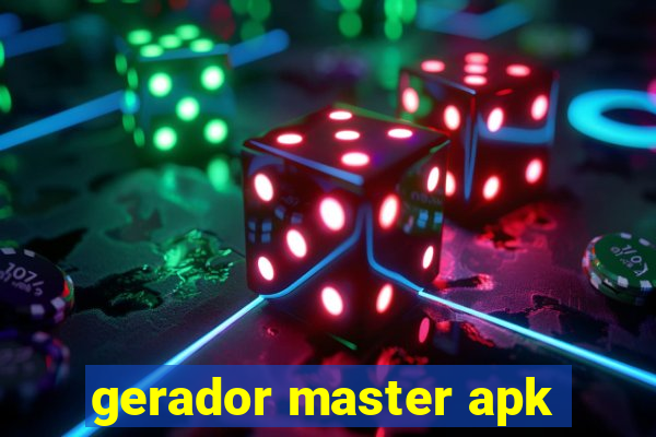 gerador master apk